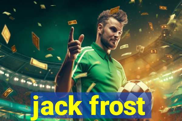 jack frost